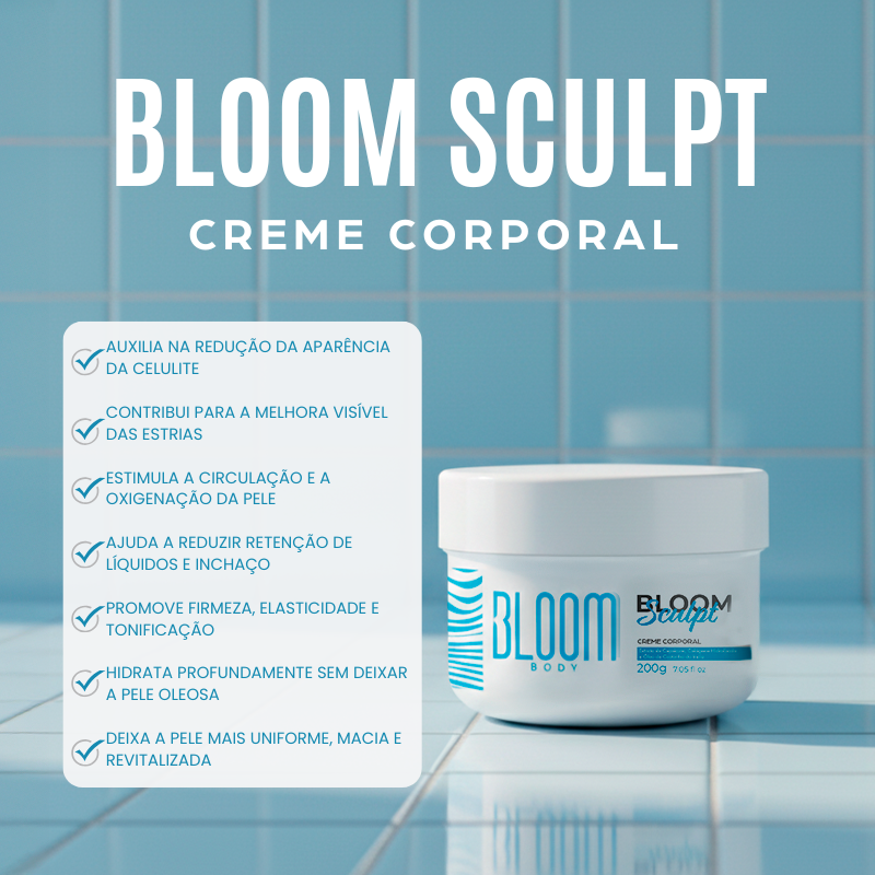 Bloom Sculpt - Creme Corporal para Celulites e Estrias 200g